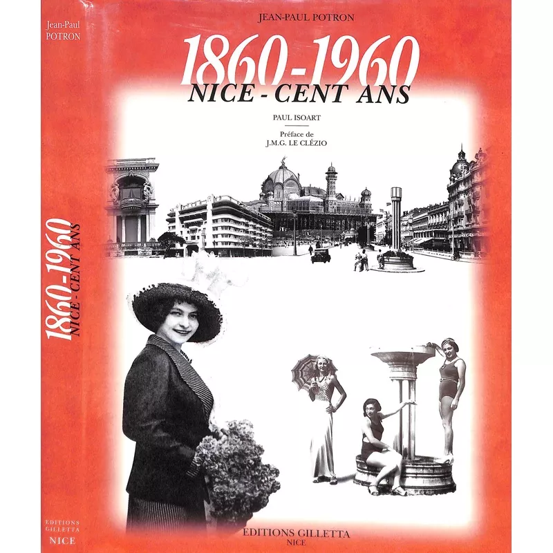 "1860-1960 Nice-Cent Ans" 1997 POTRON, Jean-Paul
