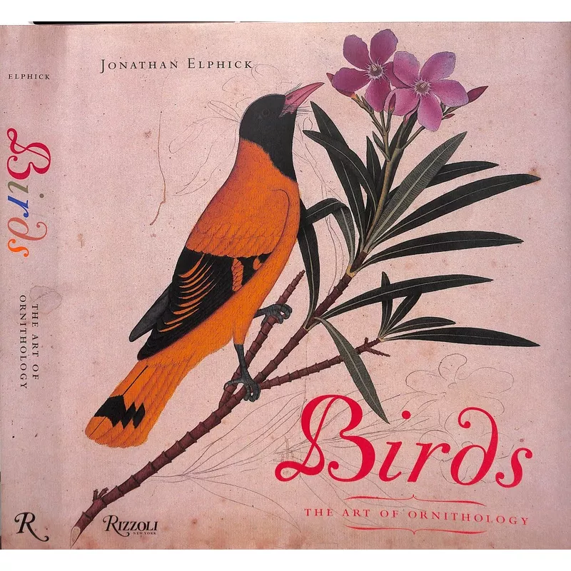 "Birds: The Art Of Ornithology" 2005 ELPHICK, Jonathan