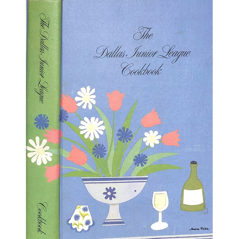 "The Dallas Junior League Cookbook" 1977