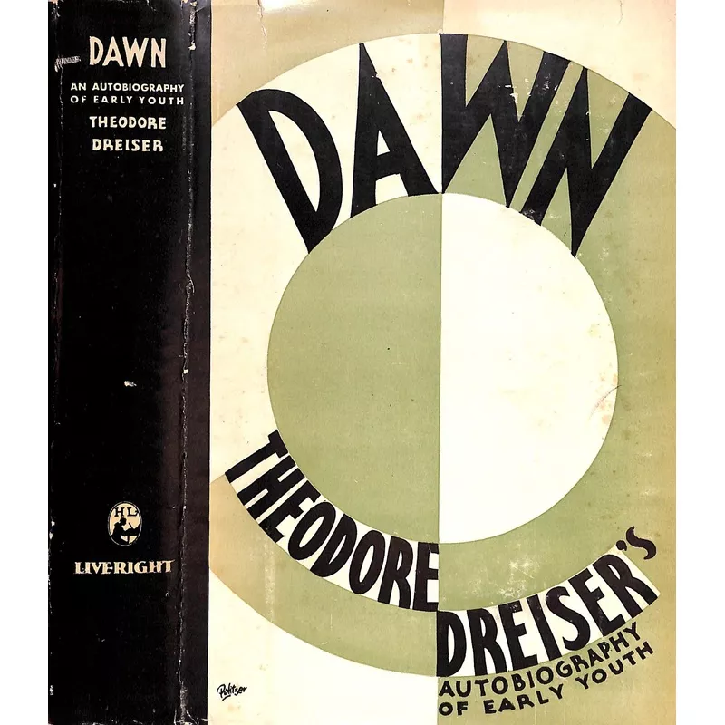 "Dawn: Theodore Dreiser's Autobiography Of Early Youth" 1931 DREISER, Theodore