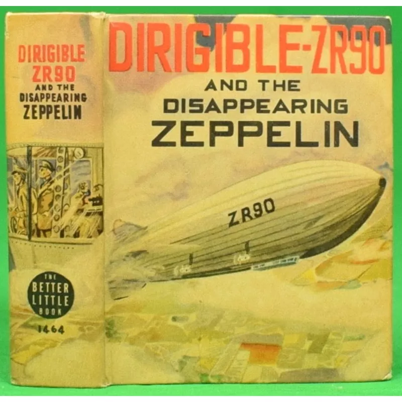 "Dirigible-ZR90 And The Disappearing Zeppelin" 1941 WINTERBOTHAM, R.R. (SOLD)