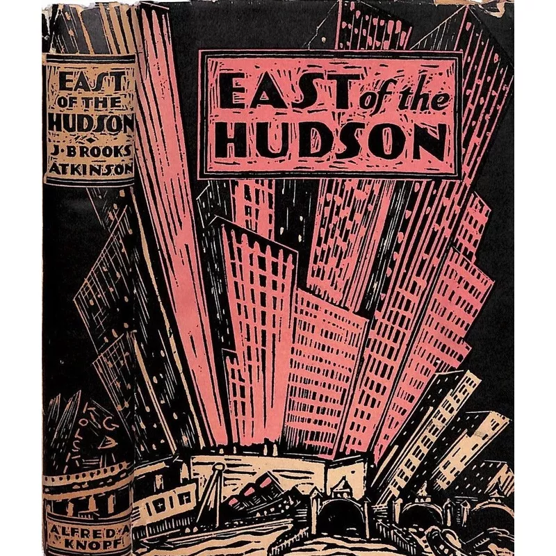 "East of The Hudson" 1931 by J. Brooks Atkinson