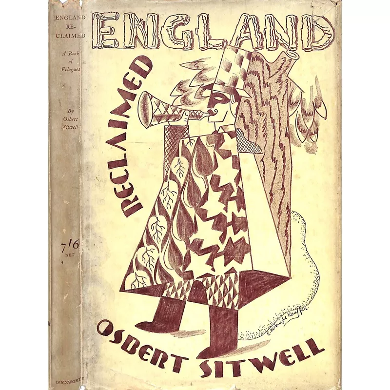 "England Reclaimed A Book Of Eclogues" 1927 SITWELL, Osbert
