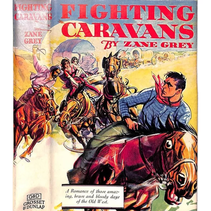 "Fighting Caravans" 1929 GREY, Zane