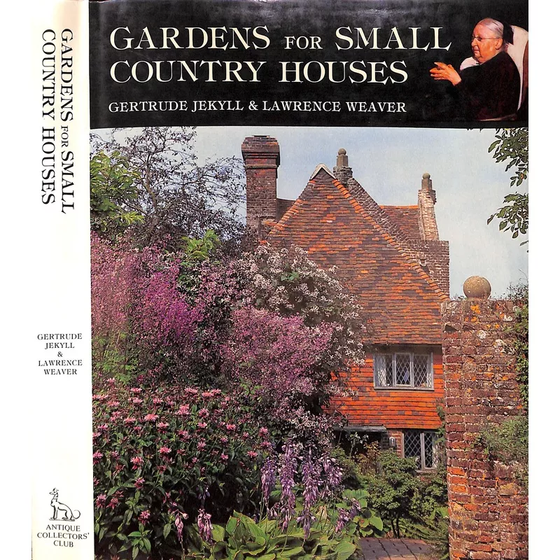 "Gardens For Small Country Houses" 1981 JEKYLL, Gertrude, WEAVER, Lawrence