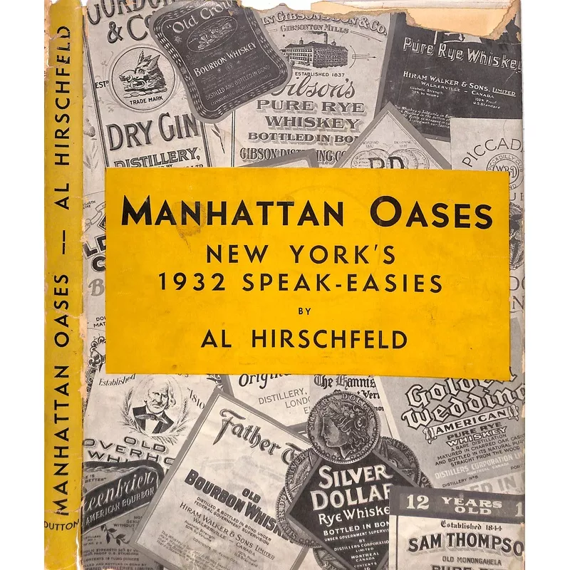"Manhattan Oases: New York's 1932 Speak-Easies" 1932 HIRSCHFELD, Al
