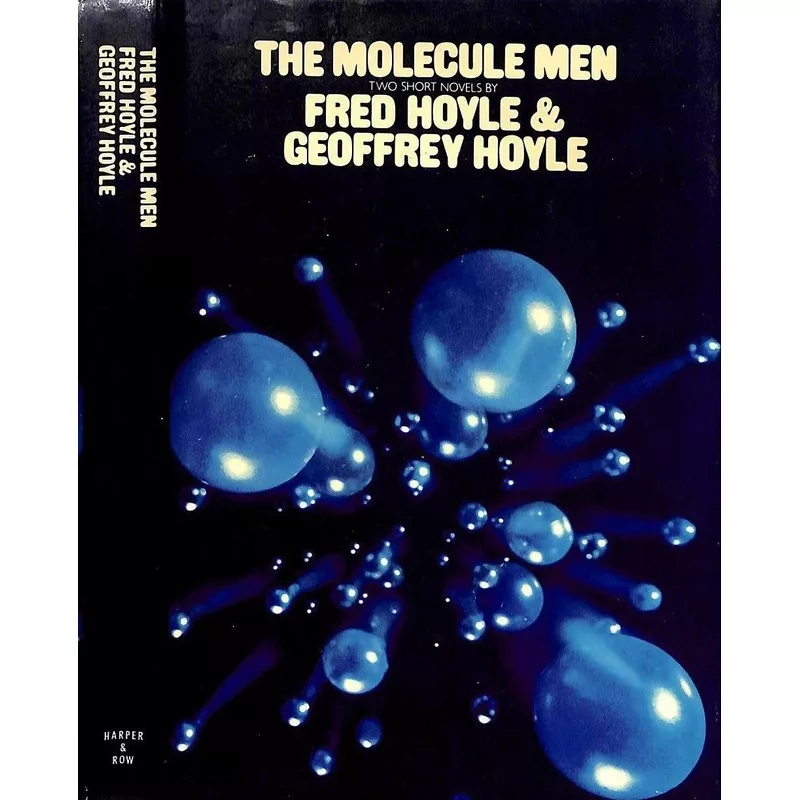 "The Molecule Men" 1971 HOYLE, Sir Fred & Geoffrey