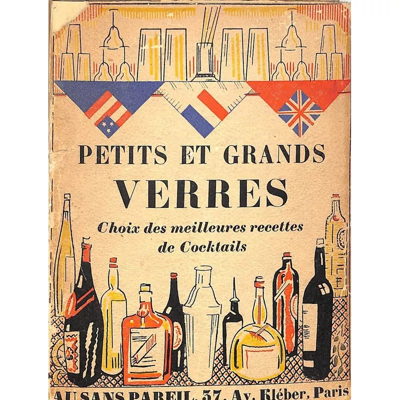 "Petits Et Grands Verres Choix des Meilleurs Cocktails" PH. Le Huby