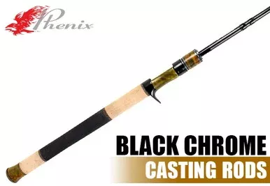 Phenix Rods Black Chrome Casting